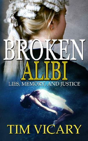 [Trials of Sarah Newby 04] • Broken Alibi · Lies, Memory and Justice